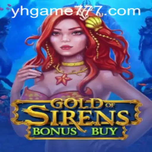 GoldofSirensBonusBuy: Descubra a Nova Sensação do Mundo dos Jogos